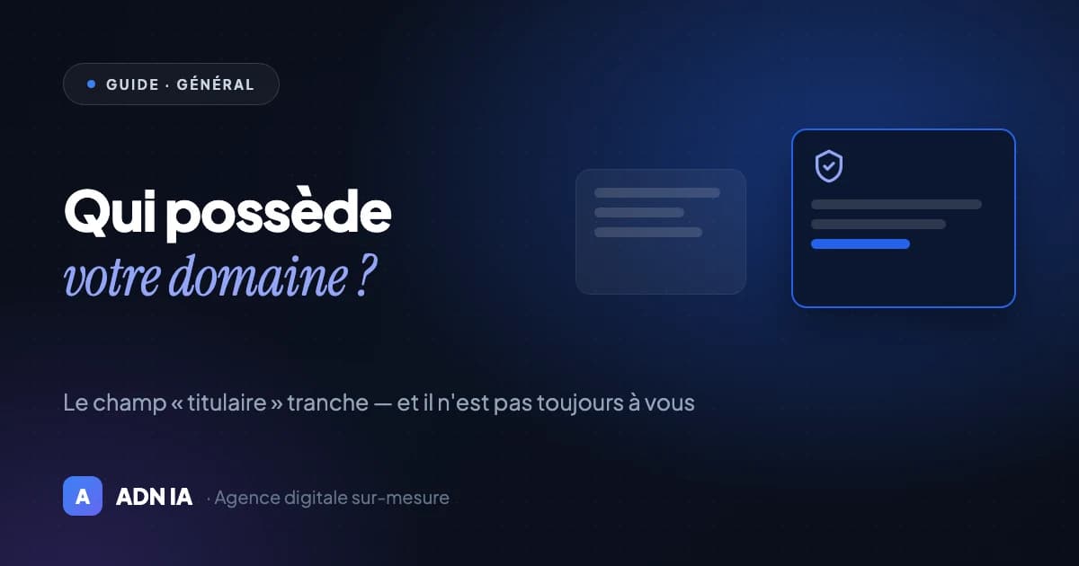 Nom de domaine : pourquoi vous devez en rester propriétaire Nom de domaine : pourquoi vous devez en rester propriétaire